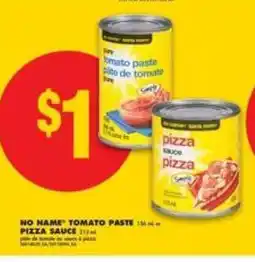 No Frills NO NAME TOMATO PASTE PIZZA SAUCE offer
