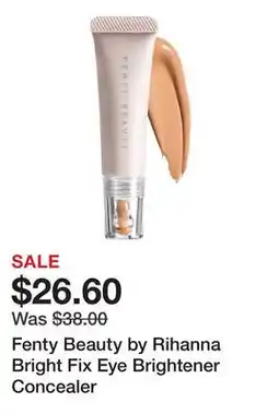 Sephora Fenty Beauty by Rihanna Bright Fix Eye Brightener Concealer offer