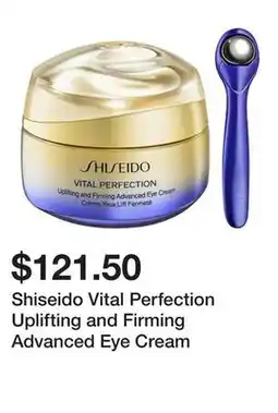 Sephora Shiseido Vital Perfection Uplifting and Firming Advanced Eye Cream offer