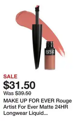 Sephora MAKE UP FOR EVER Rouge Artist For Ever Matte 24HR Longwear Liquid Lipstick offer