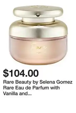 Sephora Rare Beauty by Selena Gomez Rare Eau de Parfum with Vanilla and Caramel offer