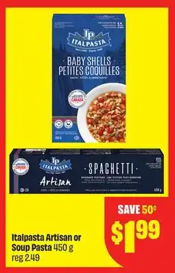 FreshCo Italpasta Artisan or Soup Pasta 450 g offer