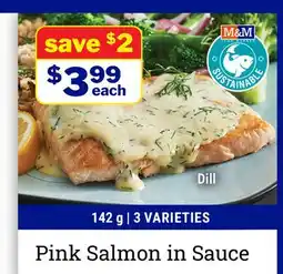 M & M Food Market Pink Salmon in Sauce Dill offer