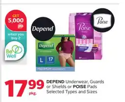 Rexall DEPEND Underwear, Guards or Shields or POISE Pads offer