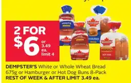 Rexall DEMPSTER'S White or Whole Wheat Bread 675g or Hamburger or Hot Dog Buns 8-Pack offer