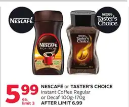Rexall NESCAFÉ or TASTER'S CHOICE Instant Coffee Regular or Decaf 100g offer