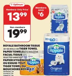 Independent City Market ROYALE BATHROOM TISSUE, 30=60 ROLLS OR TIGER TOWEL PAPER TOWELS, 6=12 ROLLS OR FACIAL TISSUE, 12'S offer