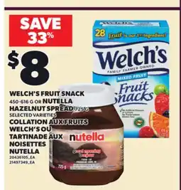 Independent City Market WELCH'S FRUIT SNACK, 450-616 G OR NUTELLA HAZELNUT SPREAD, 725 G offer