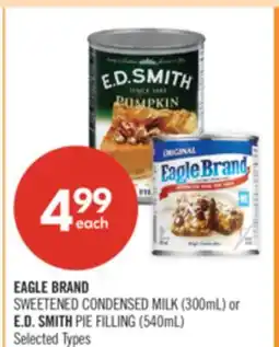 Shoppers Drug Mart EAGLE BRAND SWEETENED CONDENSED MILK (300mL) or E.D. SMITH PIE FILLING (540mL) offer
