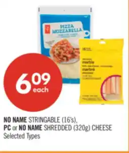 Shoppers Drug Mart NO NAME STRINGABLE (16's), PC or NO NAME SHREDDED (320g) CHEESE offer