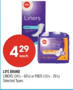 Shoppers Drug Mart LIFE BRAND LINERS (34's - 60's) or PADS (16's - 26's) offer