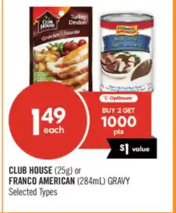 Shoppers Drug Mart CLUB HOUSE (25g) or FRANCO AMERICAN (284mL) GRAVY offer