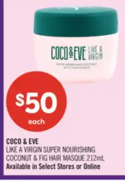 Shoppers Drug Mart COCO & EVE LIKE A VIRGIN SUPER NOURISHING COCONUT & FIG HAIR MASQUE offer