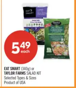 Shoppers Drug Mart EAT SMART (340g) or TAYLOR FARMS SALAD KIT offer