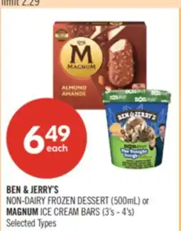 Shoppers Drug Mart BEN & JERRY'S NON-DAIRY FROZEN DESSERT (500mL) or MAGNUM ICE CREAM BARS (3's - 4's) offer