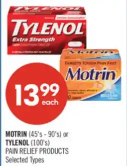 Shoppers Drug Mart MOTRIN (45's - 90's) or TYLENOL (100's) PAIN RELIEF PRODUCTS offer