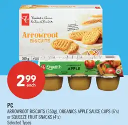 Shoppers Drug Mart PC ARROWROOT BISCUITS (350g), ORGANICS APPLE SAUCE CUPS (6's) or SQUEEZE FRUIT SNACKS (4's) offer