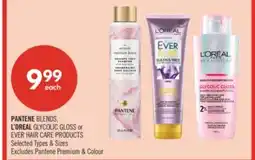 Shoppers Drug Mart PANTENE BLENDS, L'ORÉAL GLYCOLIC GLOSS or EVER HAIR CARE PRODUCTS offer