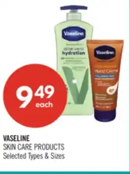 Shoppers Drug Mart VASELINE SKIN CARE PRODUCTS offer