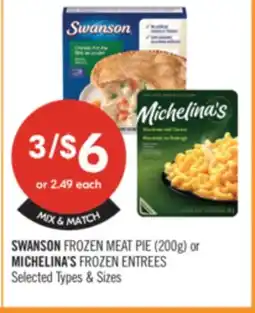 Shoppers Drug Mart SWANSON FROZEN MEAT PIE (200g) or MICHELINA'S FROZEN ENTREES offer