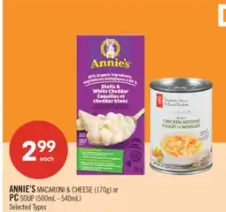Shoppers Drug Mart ANNIE'S MACARONI & CHEESE (I70g) or PC SOUP (500mL - 540mL) offer