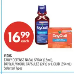 Shoppers Drug Mart VICKS EARLY DEFENSE NASAL SPRAY (15mL), DAYQUIL/NYQUIL CAPSULES (24's) or LIQUID (354mL) offer