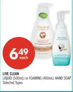 Shoppers Drug Mart LIVE CLEAN LIQUID (500mL) or FOAMING (400mL) HAND SOAP offer