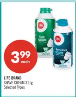 Shoppers Drug Mart LIFE BRAND SHAVE CREAM offer