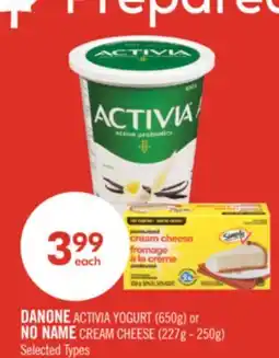 Shoppers Drug Mart DANONE ACTIVIA YOGURT (650g) or NO NAME CREAM CHEESE (227g - 250g) offer