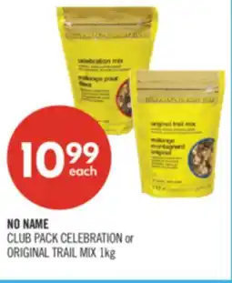Shoppers Drug Mart NO NAME CLUB PACK CELEBRATION or ORIGINAL TRAIL MIX 1kg offer