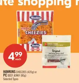 Shoppers Drug Mart HAWKINS CHEEZIES (420g) or PC BEEF JERKY (80g) offer