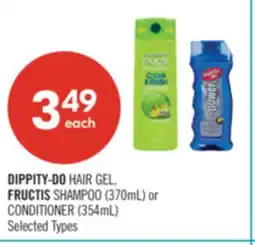 Shoppers Drug Mart DIPPITY-DO HAIR GEL, FRUCTIS SHAMPOO (370mL) or CONDITIONER (354 mL) offer