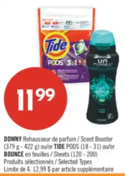 Pharmaprix DOWNY Scent Booster (379 g - 422 g) TIDE PODS (18 - 31) or BOUNCE Sheets (120 - 200) offer