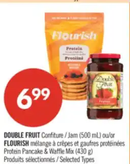 Pharmaprix DOUBLE FRUIT Jam (500 mL) or FLOURISH Protein Pancake & Waffle Mix (430 g) offer