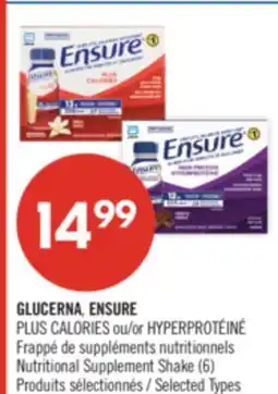 Pharmaprix GLUCERNA, ENSURE PLUS CALORIES or HYPERPROTÉINÉ Nutritional Supplement Shake (6) offer