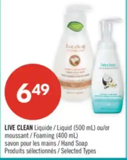 Pharmaprix LIVE CLEAN Liquid (500 mL) or Foaming (400 mL) Hand Soap offer