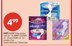Pharmaprix ALWAYS RADIANT Liners (46 - 54), INFINITY FLEXFOAM (12 - 18) or POCKET (10 - 12) Pads offer