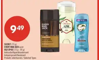 Pharmaprix SECRET (73 g), EVERY MAN JACK or OLD SPICE (73 g - 85 g) Antiperspirant/Deodorant offer