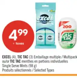 Pharmaprix EXCEL (4), TIC TAC (3) Multipack ou/or TIC TAC Single Serve Mints (98 g) offer