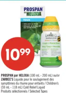 Pharmaprix PROSPAN par HELIXIA (100 mL - 200 mL) or ZARBEE'S Children's (59 mL - 118 mL) Cold Relief Liquid offer