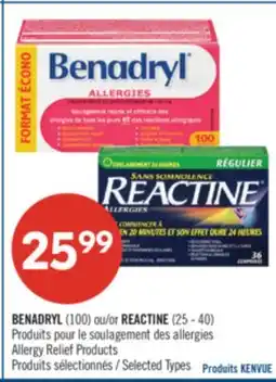 Pharmaprix BENADRYL (100) or REACTINE (25 - 40) Allergy Relief Products offer