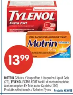 Pharmaprix MOTRIN, Ibuprofen Liquid Gels (72), TYLENOL EXTRA FORT Acetaminophen Ez Tabs or (100) offer