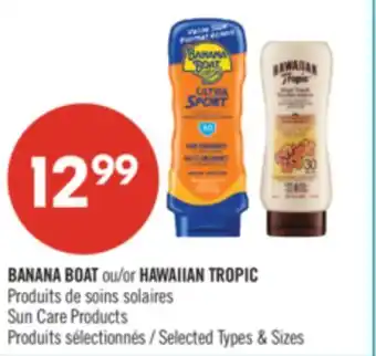 Pharmaprix BANANA BOAT or HAWAIIAN TROPIC Sun Care Products offer