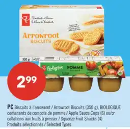 Pharmaprix PC Arrowroot Biscuits (350 g), BIOLOGIQUE Apple Sauce Cups (6) or Squeeze Fruit Snacks (4) offer