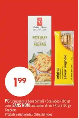 Pharmaprix PC Scalloped (185 g) or NO NAME Rice (100 g) Crackers offer