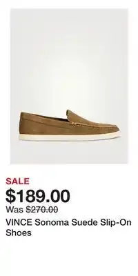 Holt Renfrew VINCE Sonoma Suede Slip-On Shoes offer