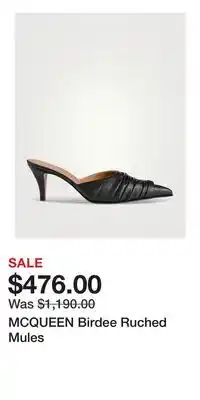 Holt Renfrew MCQUEEN Birdee Ruched Mules offer