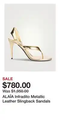 Holt Renfrew ALAÏA Infradito Metallic Leather Slingback Sandals offer