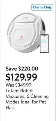 Walmart Lefant Robot Vacuums, 6 Cleaning Modes Ideal for Pet Hair offer