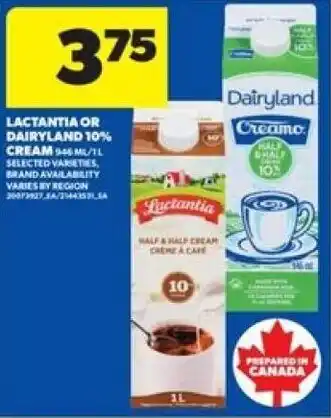 Real Canadian Superstore LACTANTIA OR DAIRYLAND 10% CREAM offer